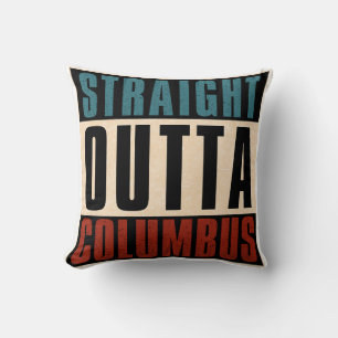 Straight Outta Columbus Ohio OH USA Kissen