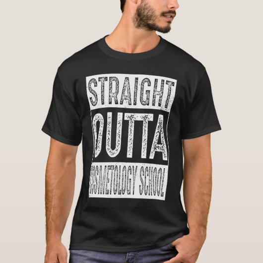 Straight Outta Cosmetology School Graduation T-Shirt (Vorderseite)
