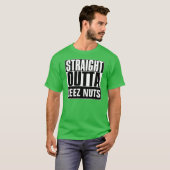 STRAIGHT OUTTA DEEZ NUTS T - SHIRT (Vorne ganz)