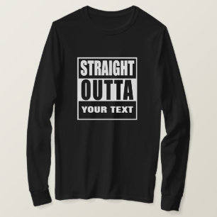 STRAIGHT OUTTA [DEINE STADT ODER STAAT] INDIVIDUEL T-Shirt