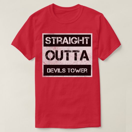 Straight Outta Devils Tower National Monument Vint T-Shirt (Design vorne)