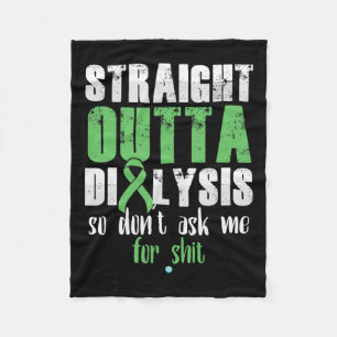 Straight Outta Dialyse Nierenerkrankung Spaß Fleecedecke