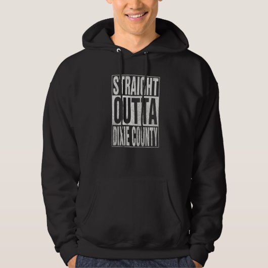 STRAIGHT OUTTA DIXIE COUNTY Cool Home Quote Hoodie (Vorderseite)