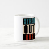 Straight Outta Dublin California CA Kaffeetasse (VorderseiteRechts)