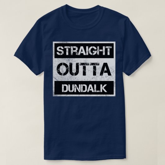 Straight Outta Dundalk Maryland Vintag erschüttert T-Shirt (Design vorne)