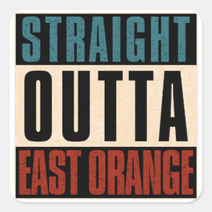Straight Outta East Orange New Jersey NJ Quadratischer Aufkleber