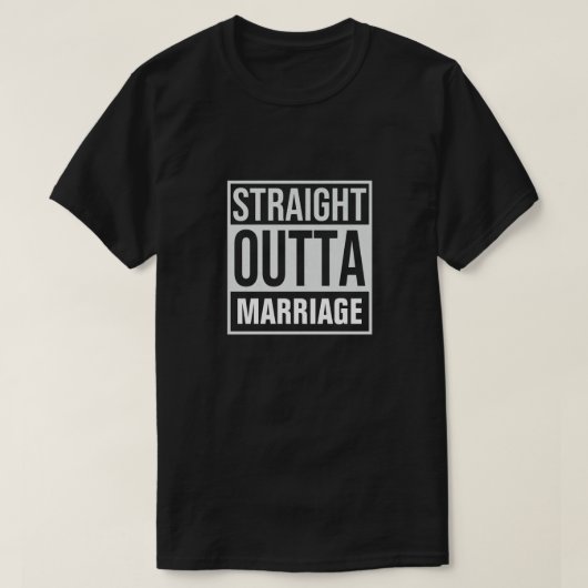 Straight Outta Ehe T-Shirt (Design vorne)