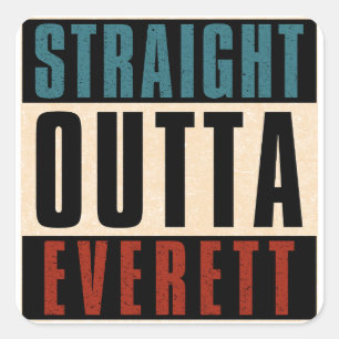Straight Outta Everett Washington WA Quadratischer Aufkleber