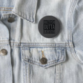 Straight Outta Excuses Block Style Better Self Mot Button (Beispiel)