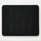 Straight Outta Excuses Block Style Better Self Mot Mousepad (Vorne)