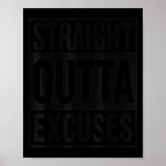 Straight Outta Excuses Block Style Better Self Mot Poster (Vorne)