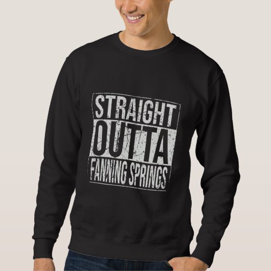 Straight Outta Fanning Springs Vintage Sweatshirt (Vorderseite)