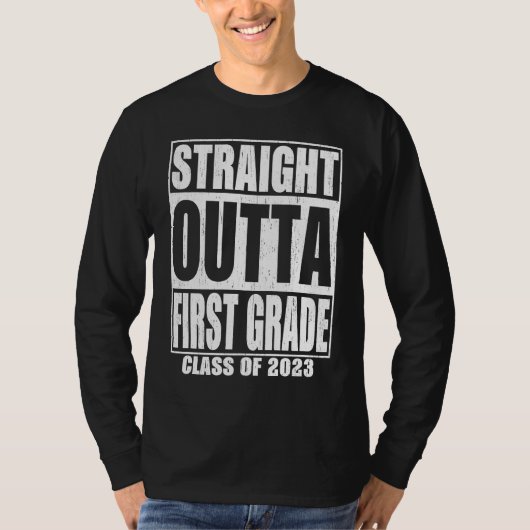 Straight Outta First Grade Graduation 2023 1st Gra T-Shirt (Vorderseite)
