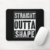 Straight Outta Form Funny Workout oder Gym Geschen Mousepad (Mit Mouse)