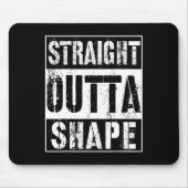 Straight Outta Form Funny Workout oder Gym Geschen Mousepad (Vorne)