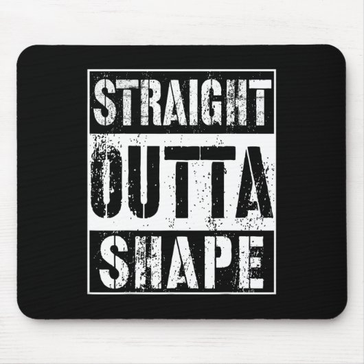 Straight Outta Form Funny Workout oder Gym Geschen Mousepad (Vorne)
