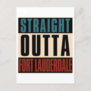 Straight Outta Fort Lauderdale Florida FL Feiertagspostkarte