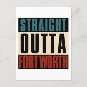 Straight Outta Fort Worth Texas TX USA Postkarte
