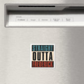 Straight Outta Frederick Maryland MD Magnet (In Situ (Geschirrspüler))