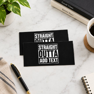 STRAIGHT OUTTA - Fügen Sie hier Ihren Text ein/eig
