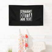 STRAIGHT OUTTA - Fügen Sie Ihren Text hier hinzu/e Banner (Insitu)