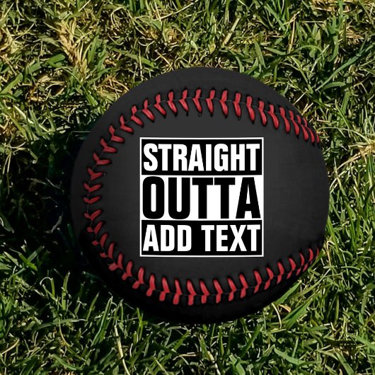 STRAIGHT OUTTA - Fügen Sie Ihren Text hier hinzu/e Baseball