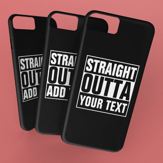 STRAIGHT OUTTA - Fügen Sie Ihren Text hier hinzu/e Case-Mate iPhone Hülle