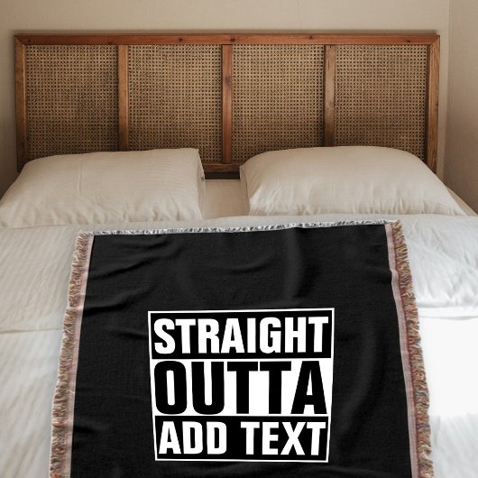 STRAIGHT OUTTA - Fügen Sie Ihren Text hier hinzu/e Decke