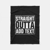 STRAIGHT OUTTA - Fügen Sie Ihren Text hier hinzu/e Fleecedecke (Vorderseite)