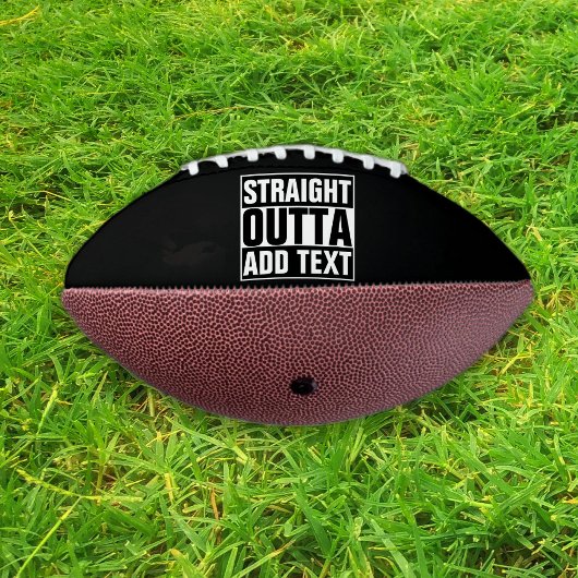 STRAIGHT OUTTA - Fügen Sie Ihren Text hier hinzu/e Football