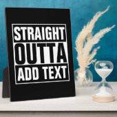 STRAIGHT OUTTA - Fügen Sie Ihren Text hier hinzu/e Fotoplatte (Seite)