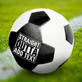 STRAIGHT OUTTA - Fügen Sie Ihren Text hier hinzu/e Fußball