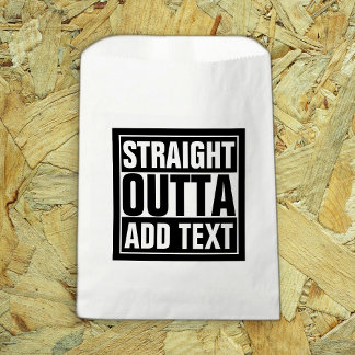 STRAIGHT OUTTA - Fügen Sie Ihren Text hier hinzu/e Geschenktütchen