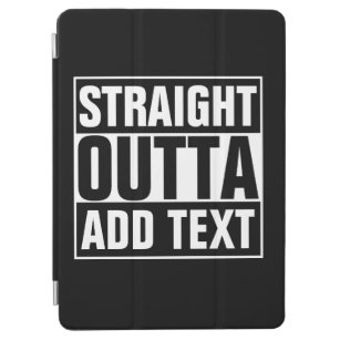 STRAIGHT OUTTA - Fügen Sie Ihren Text hier hinzu/e iPad Air Hülle