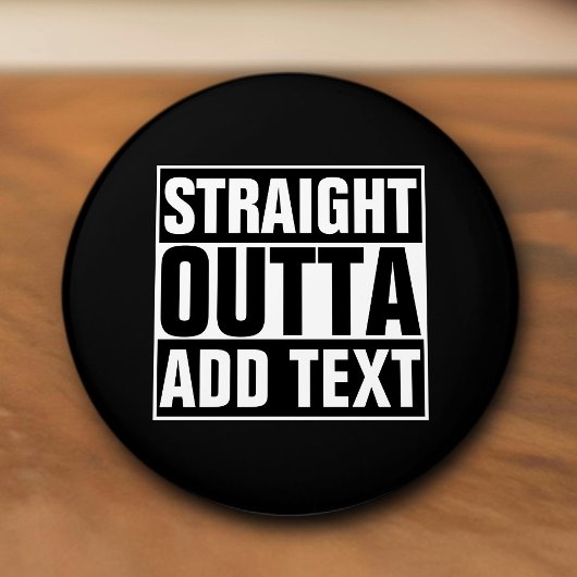 STRAIGHT OUTTA - Fügen Sie Ihren Text hier hinzu/e Keramikknauf
