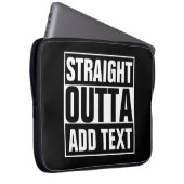 STRAIGHT OUTTA - Fügen Sie Ihren Text hier hinzu/e Laptopschutzhülle (Vorne Rechts)