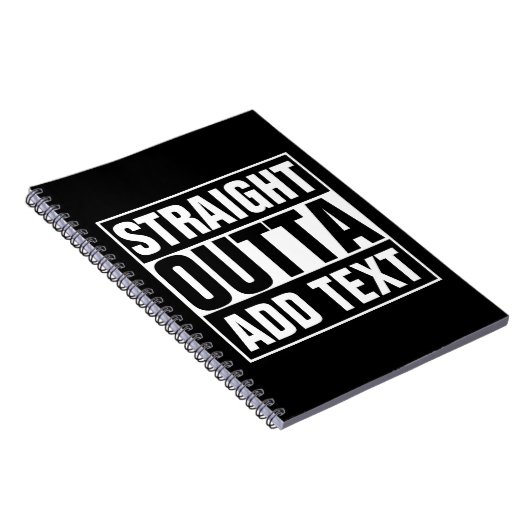STRAIGHT OUTTA - Fügen Sie Ihren Text hier hinzu/e Notizblock (Rechte Seite)