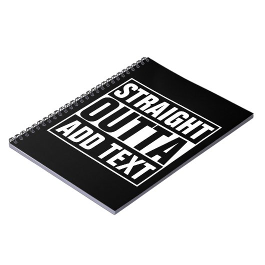 STRAIGHT OUTTA - Fügen Sie Ihren Text hier hinzu/e Notizblock (Linke Seite)