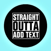 STRAIGHT OUTTA - Fügen Sie Ihren Text hier hinzu/e Sandstein Untersetzer