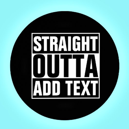 STRAIGHT OUTTA - Fügen Sie Ihren Text hier hinzu/e Sandstein Untersetzer