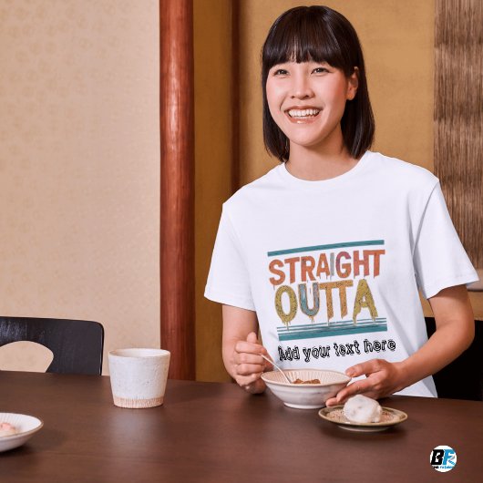 STRAIGHT OUTTA - Fügen Sie Ihren Text hier hinzu/e T-Shirt