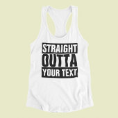 STRAIGHT OUTTA - Fügen Sie Ihren Text hier hinzu/e Tank Top