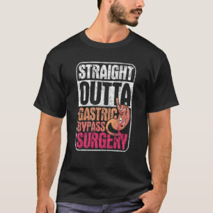 Straight Outta Gastric Bypass Operation Sleeve Gas T-Shirt
