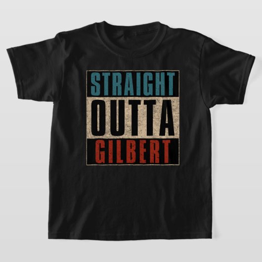 Straight Outta Gilbert Arizona AZ T-Shirt (Ablage )