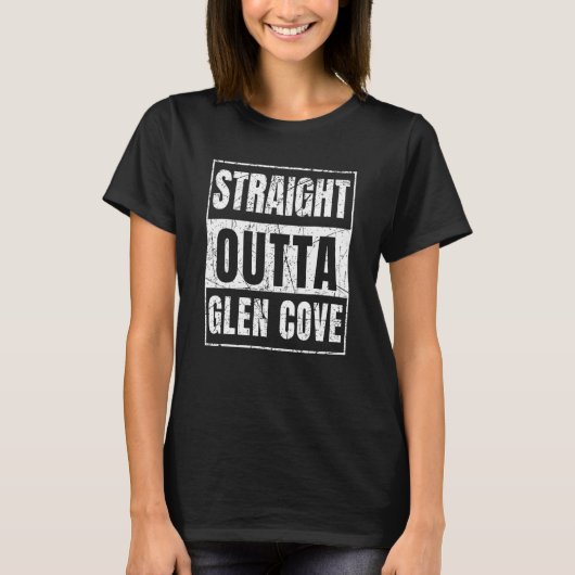 Straight Outta Glen Cove New York State T-Shirt (Vorderseite)