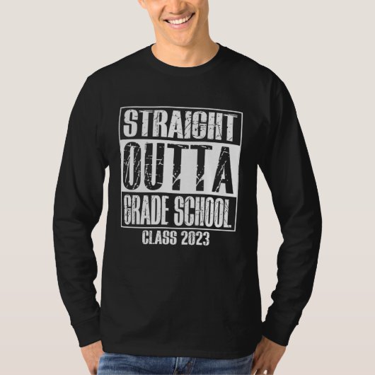 Straight Outta Grade School Preschool Graduation S T-Shirt (Vorderseite)