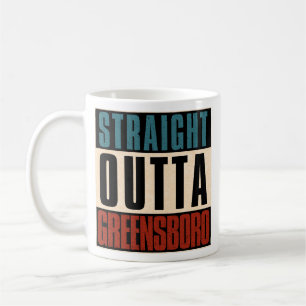 Straight Outta Greensboro North Carolina NC Kaffeetasse