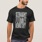STRAIGHT OUTTA GREENWOOD COUNTY Cool Home Quote T-Shirt (Vorderseite)