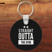 Straight Outta Gym Fitness Exercise Funny T Shirt Schlüsselanhänger (Vorderseite)