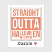 Straight Outta Halloween Town Aufkleber (Blatt)